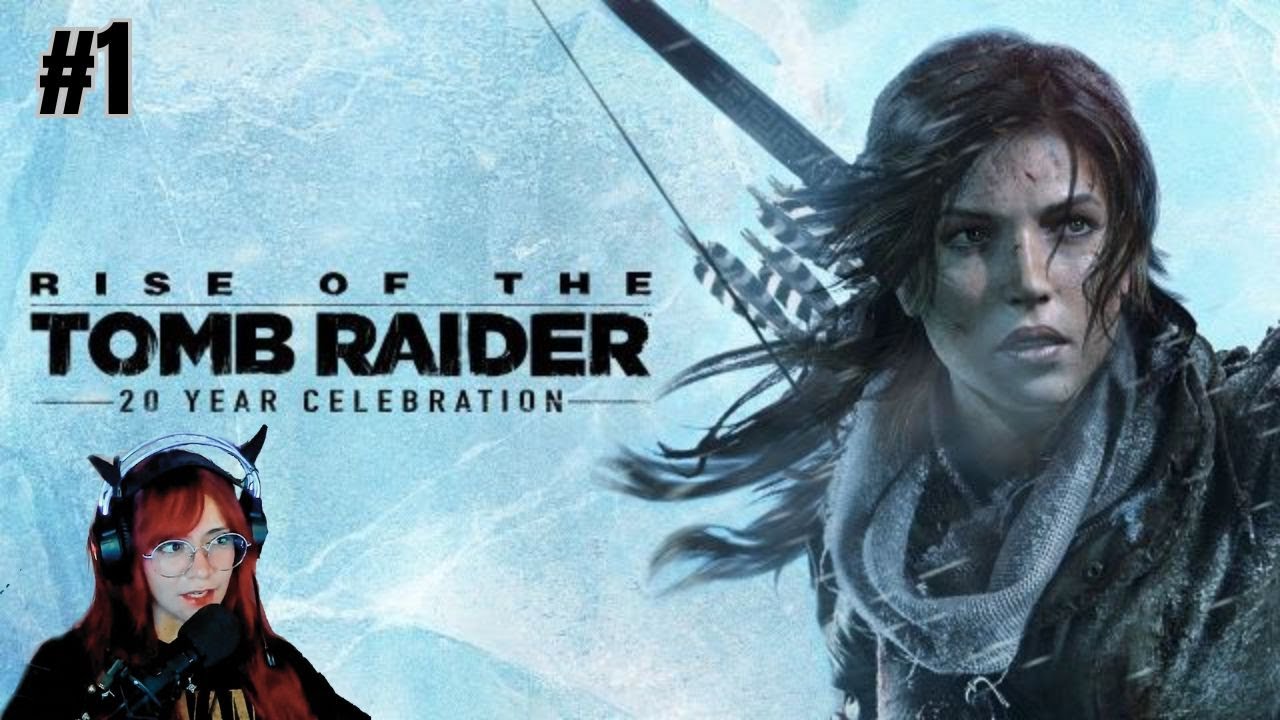 UNA NUEVA AVENTURA COMIENZA... RISE OF THE TOMB RAIDER [CAP#1]