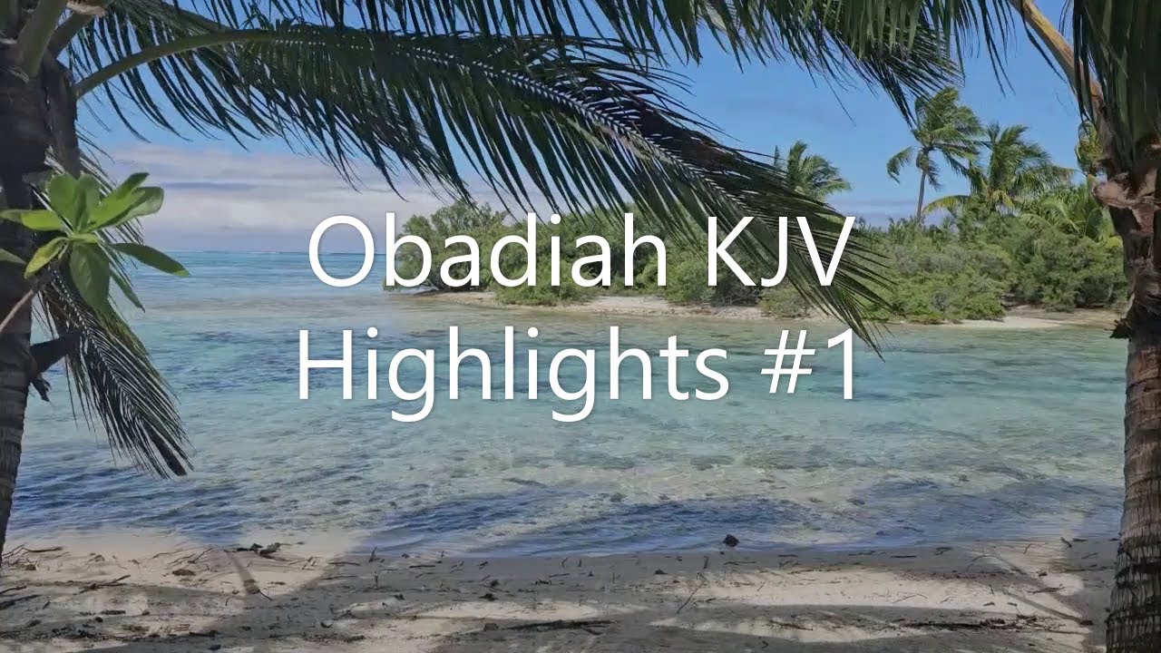 Obadiah KJV Highlights #1