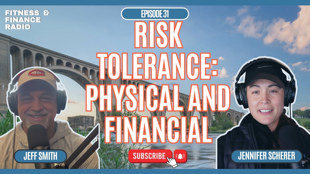 Risk Tolerance: Physical and Financial | Financially Fit Radio Ep. 31