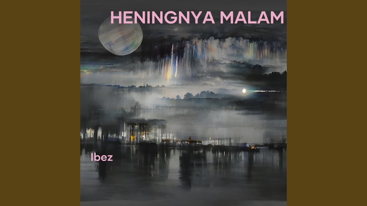 Heningnya Malam