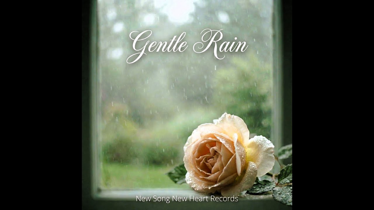 Gentle Rain (original peaceful song)