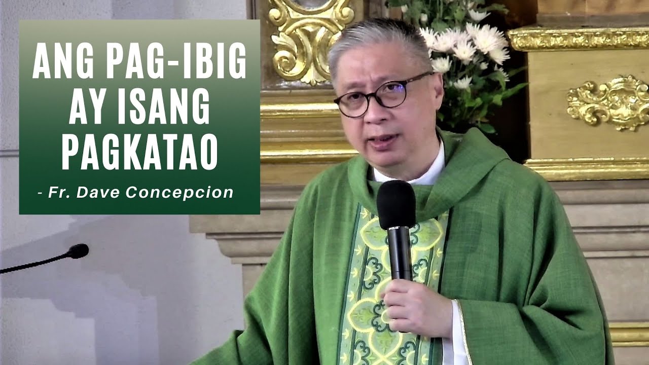 ANG PAG-IBIG AY ISANG PAGKATAO - Homily by Fr. Dave Concepcion (Jan. 30, 2022)