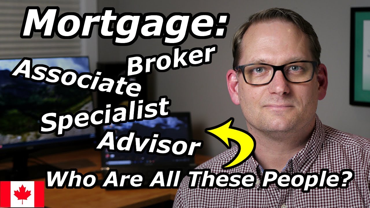 Mortgage: Broker | Specialist | Advisor | Associate | Mortgage Industry Job Titles in 2020 Explained