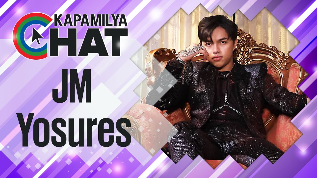 JM Yosures | Kapamilya Chat