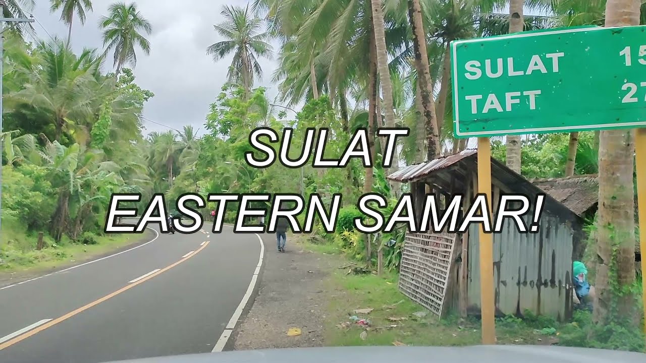 VLOG #126 - SULAT, EASTERN SAMAR #samar #nitolizarom  #travel  #Vlog #easternsamar