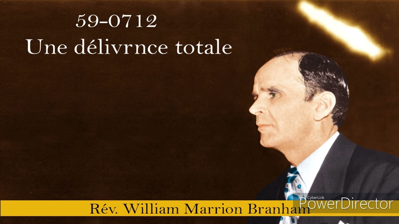 59-0712 - Une délivrance totale. William Marrion Branham