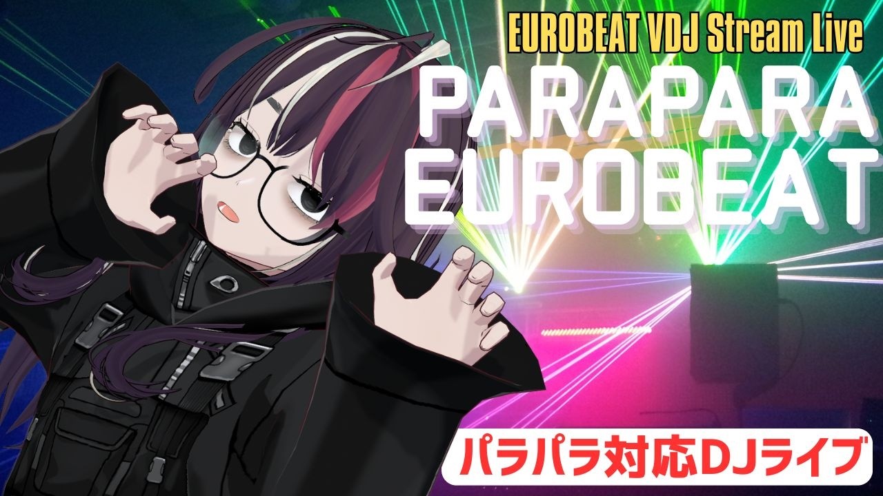 TOUHATO EUROBEAT -Eurobeat & ParaPara VDJ Live Stream -