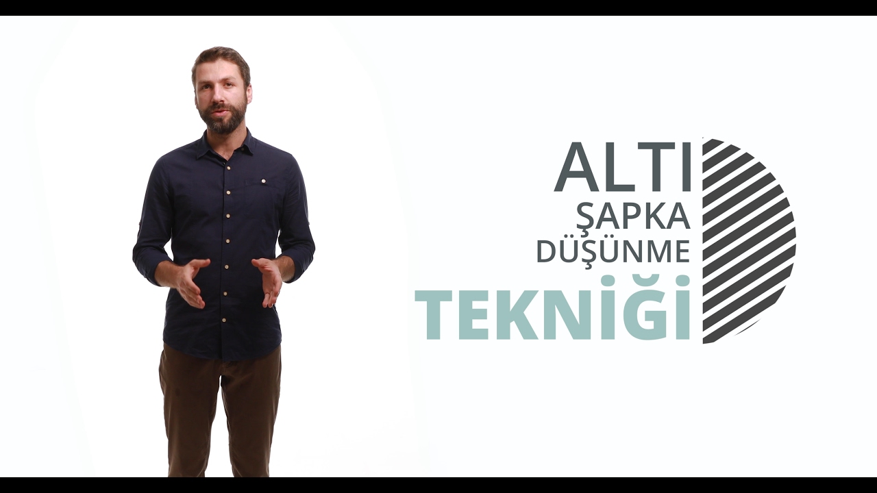 Altı Şapka Düşünme Tekniği