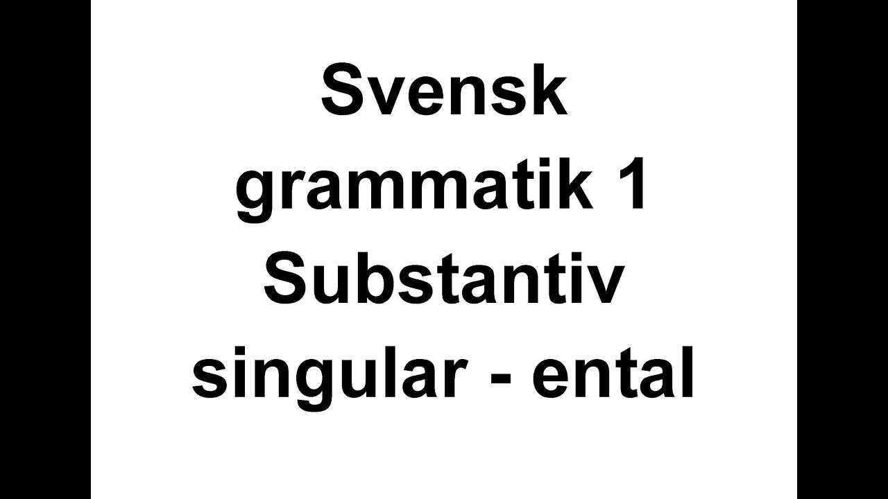 1 gramatyka szwedzka - rzeczownik w liczbie pojedynczej - szwedzki dla początkujących