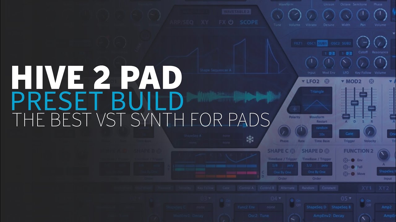 Trance Pad Preset Build for Hive 2 | Trance Tutorials