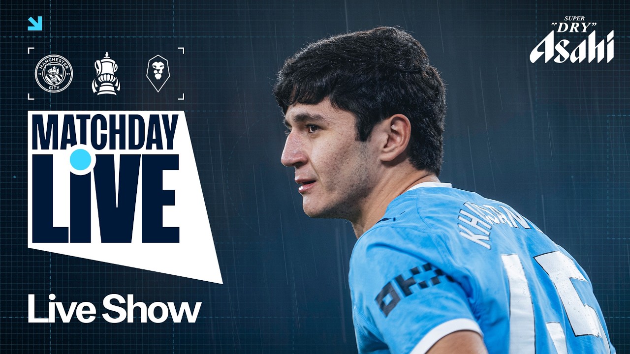 MATCHDAY LIVE! CITY HOST SALFORD IN FA CUP FOURTH ROUND! | Man City v Salford | FA Cup
