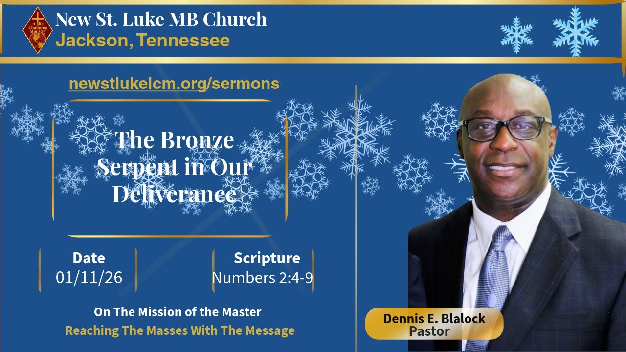 The Bronze Serpent | Rev. Dennis E. Blalock