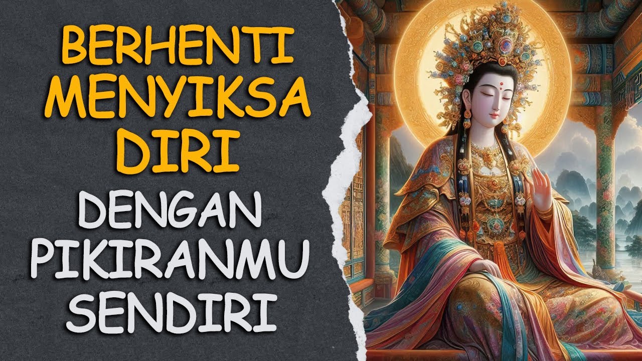 Berhenti Menyiksa Diri dengan Pikiranmu Sendiri | Buddha | Rakit Tua