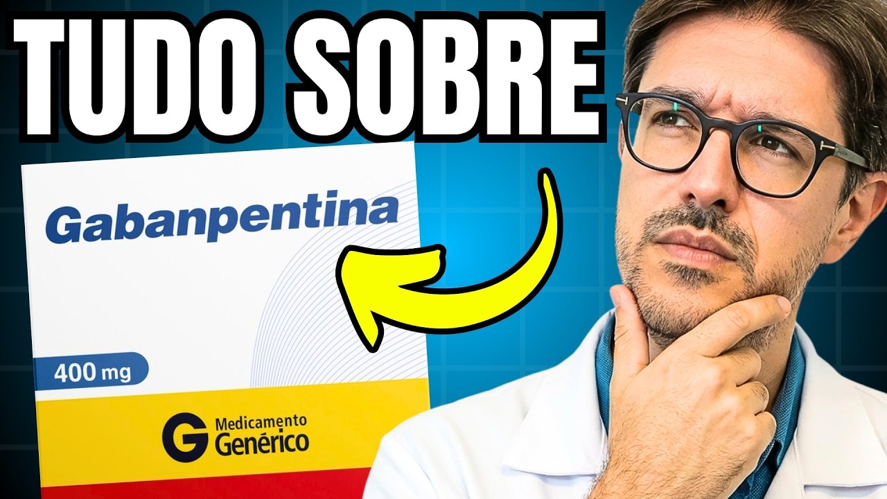 Gabapentina: Para Que Serve, Doses e Como Funciona de Verdade