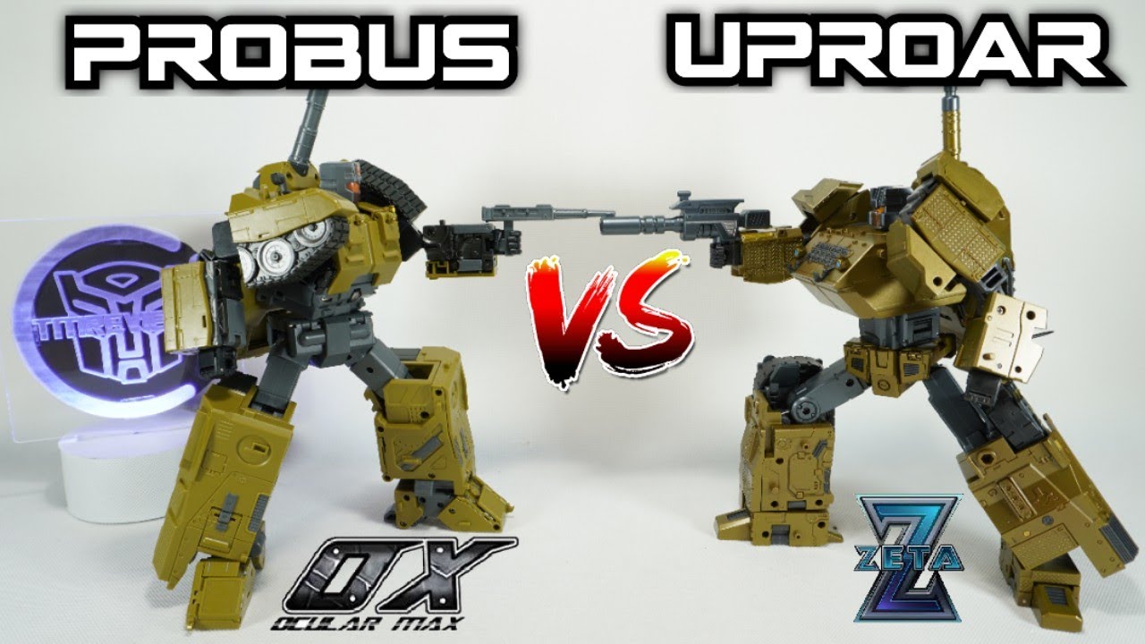 Comparison: Ocular Max Probus VS Zeta Toys Metallic Uproar (AKA Brawl)