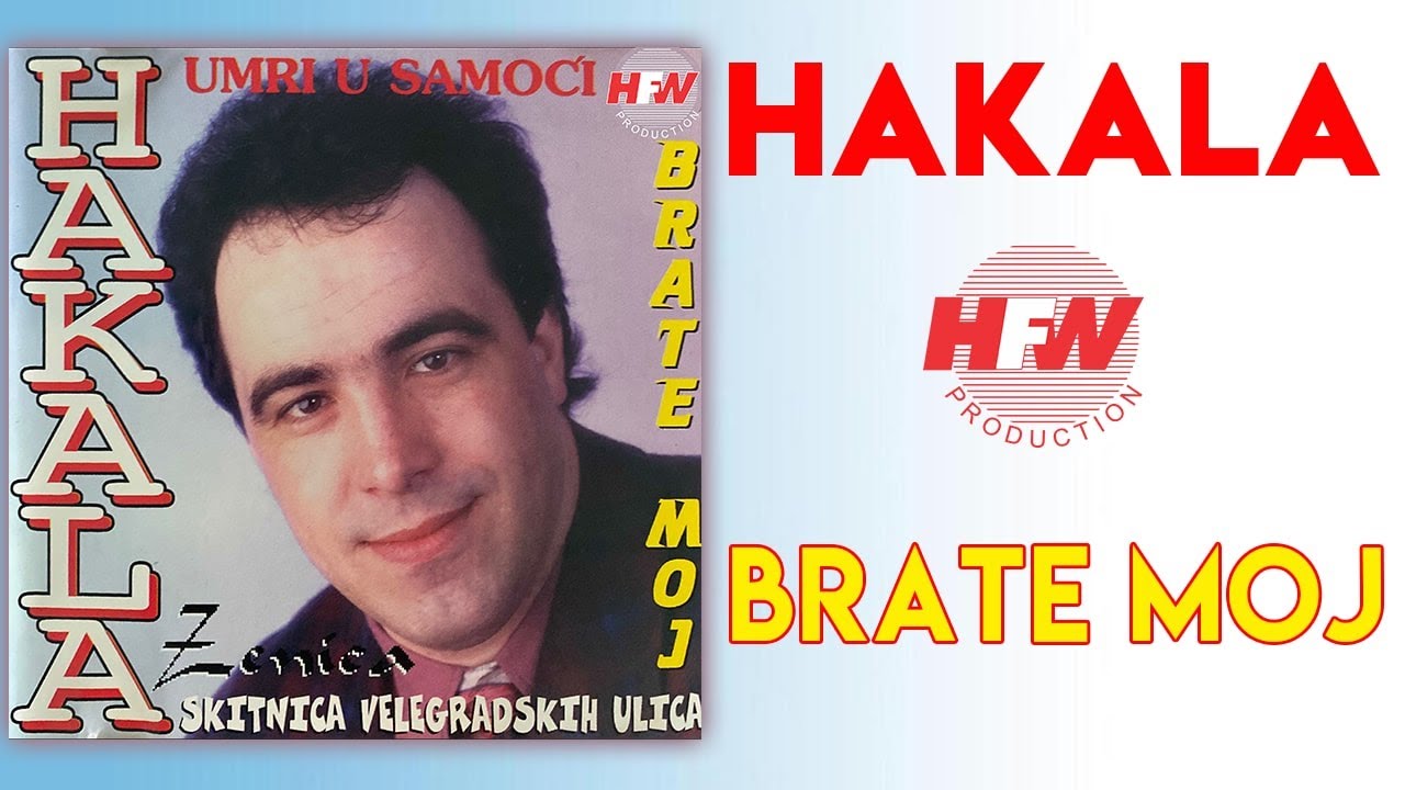 Hakala - Brate moj (Audio 1993)