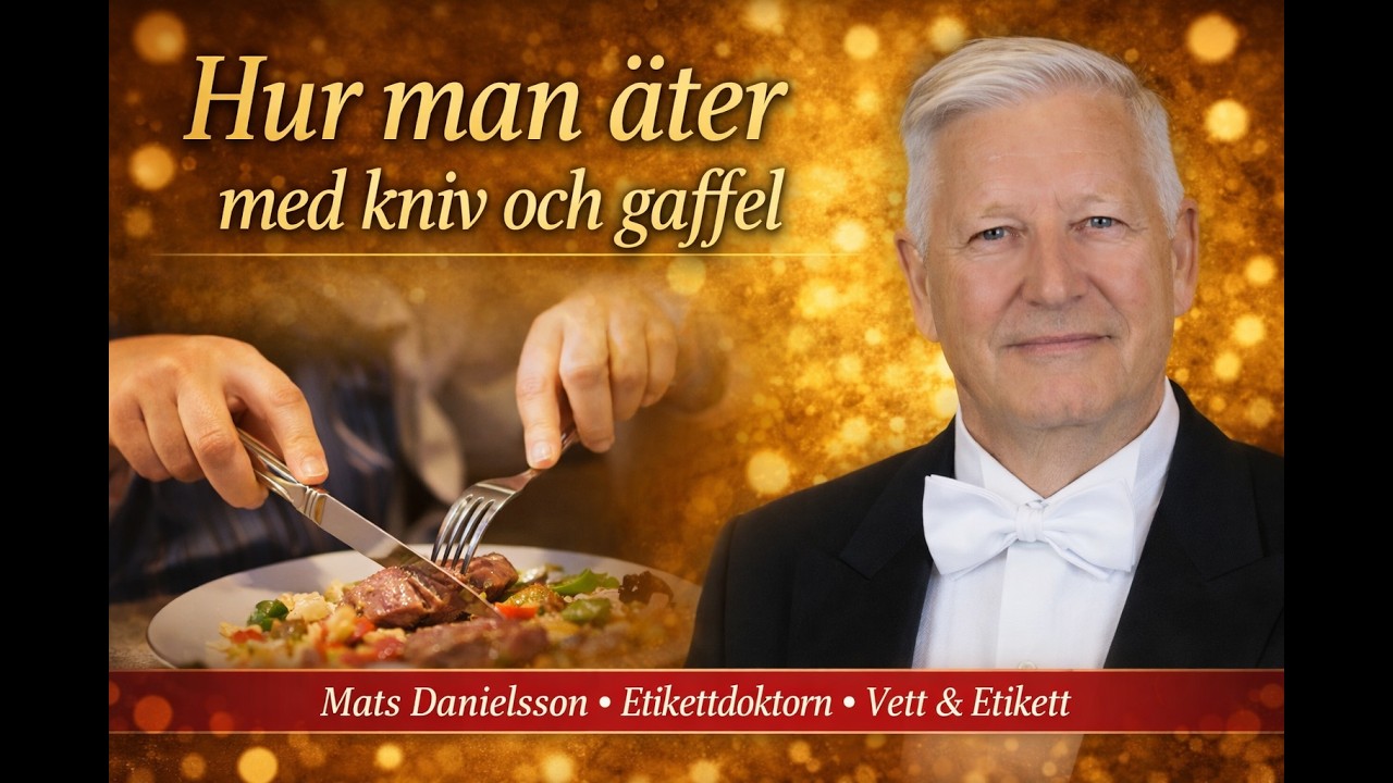 Vett-och-etikett - Etikettdoktorn visar: Att äta med kniv och gaffel.AVI