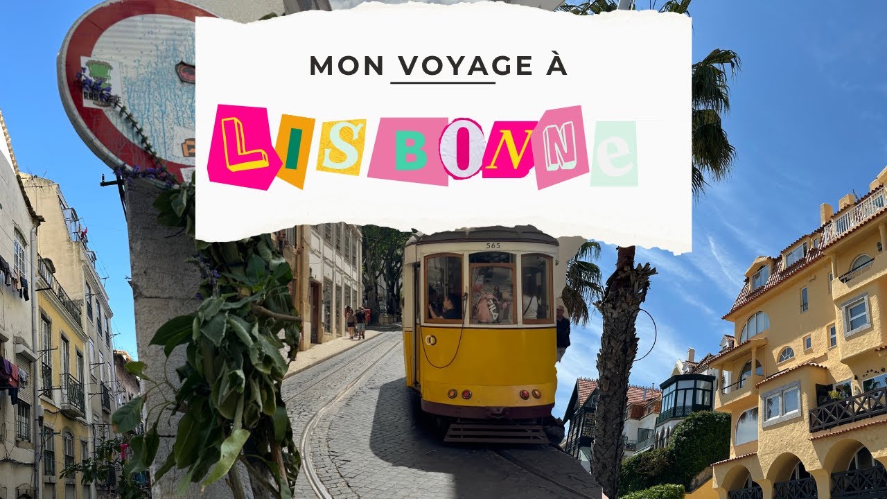 Vlog de mon voyage à Lisbonne