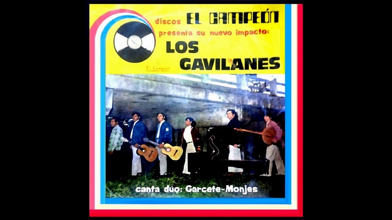 Discos El Campeón, PRESENTA SU NUEVO IMPACTO; LOS GAVILANES - DÚO:GARCETE-MONGES Con ALFONSO TROCHE