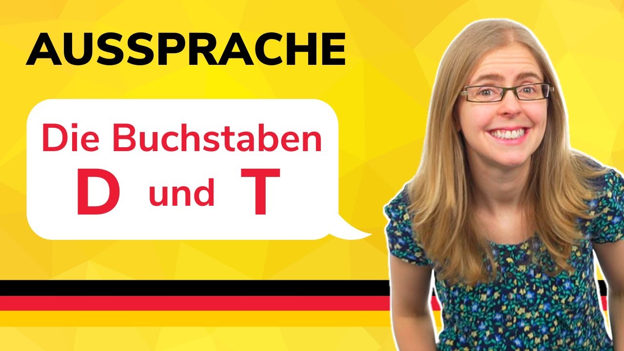Aussprache - Die Buchstaben D und T - German to Go