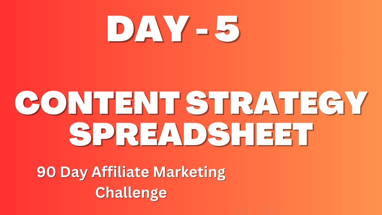 Day 5: Building Content Strategy Spreadsheet