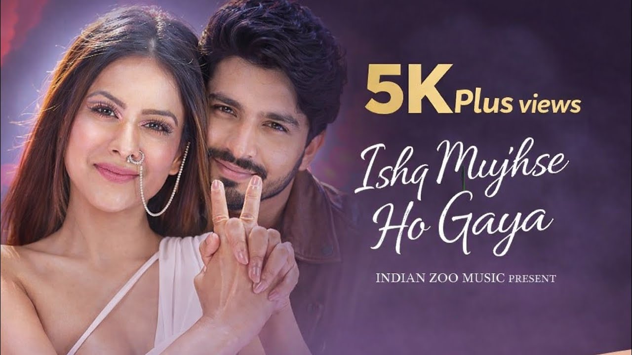 ISHQ MUJHSE HO GAYA, official music, Indian song Hindi 2025