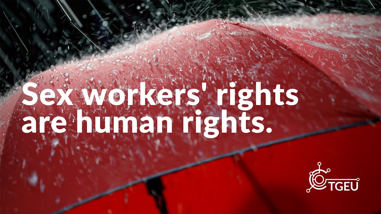 Sex workers' rights are human rights: a message from TGEU