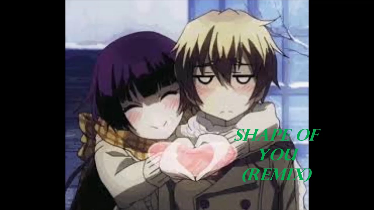 Nightcore Shape of you (BKAYE Remix)