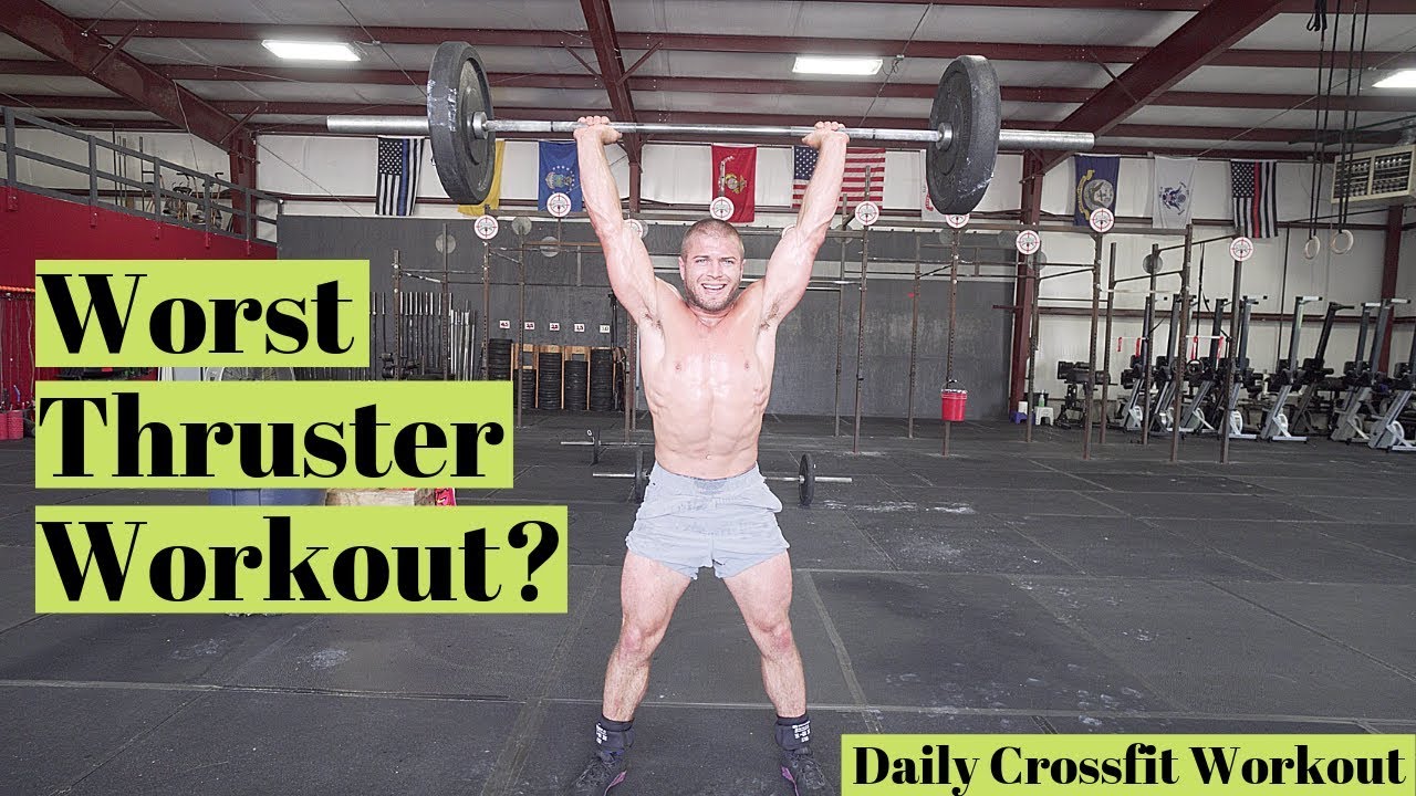 Worst Thruster Workout? Daily Crossfit Workout