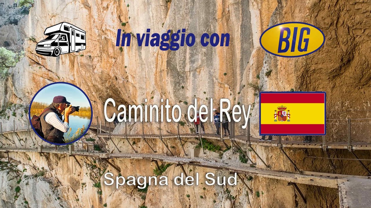 Caminito del Rey, Spagna in camper.