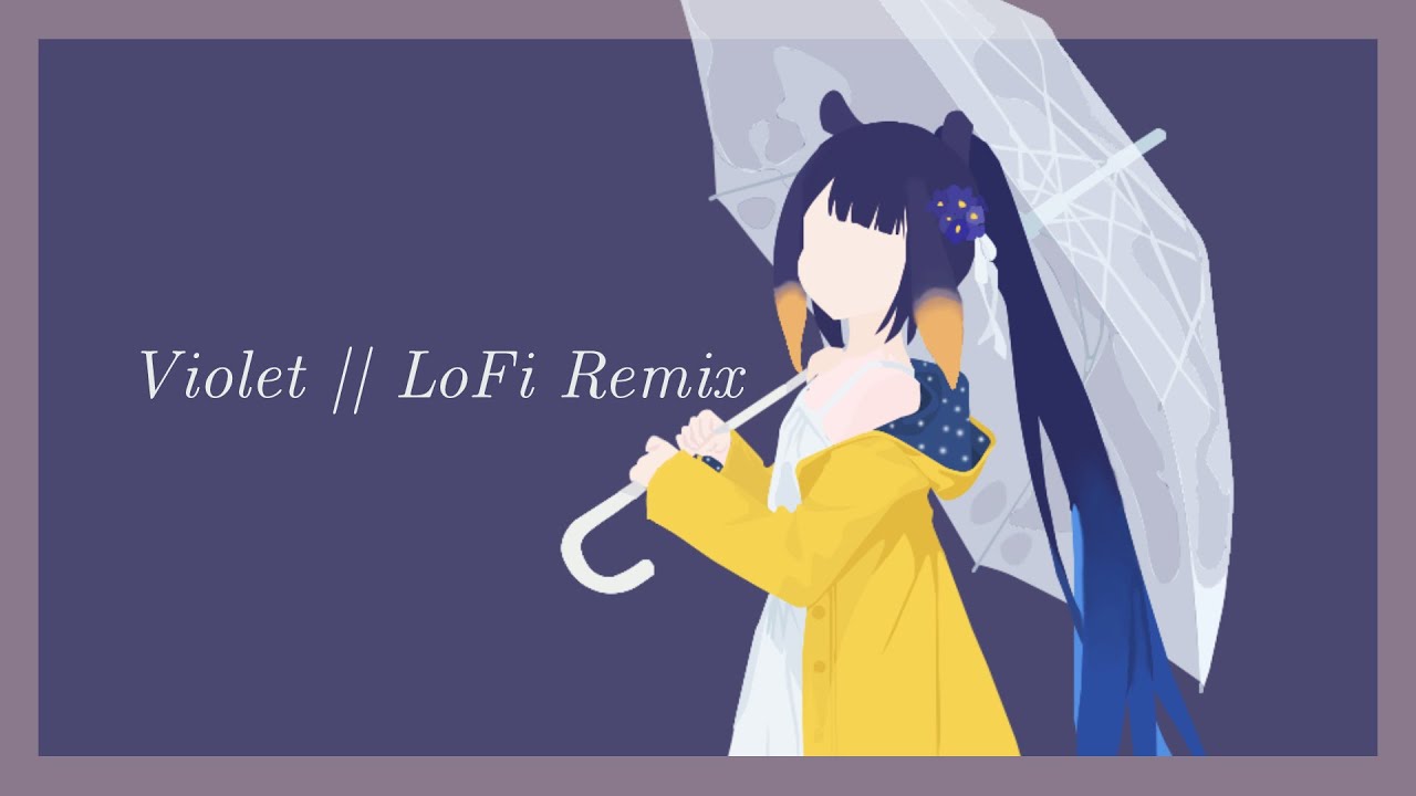 『VIOLET』- Ninomae Ina'nis || LoFi Remix
