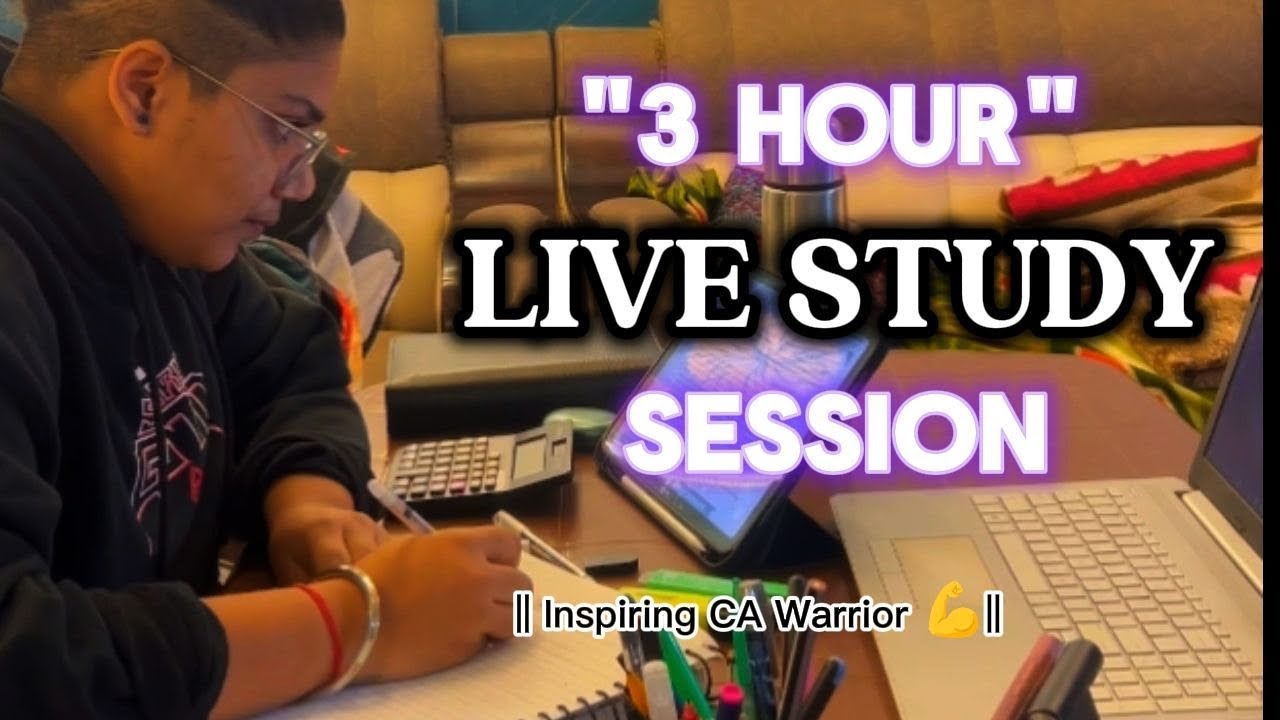 3 HOUR LIVE Study Session,📚💪🏻|| CA ASPIRANTS #cafinal #cainter