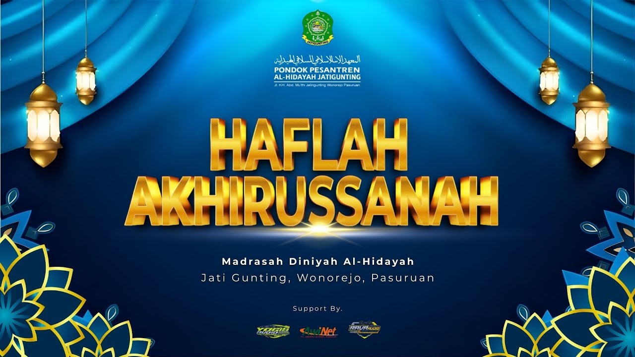 🔴(LIVE)  Haflah Akhirussanah & Haul Tasyakur Khataman || PONDOK PESANTREN AL-HIDAYAH, JATIGUNTING