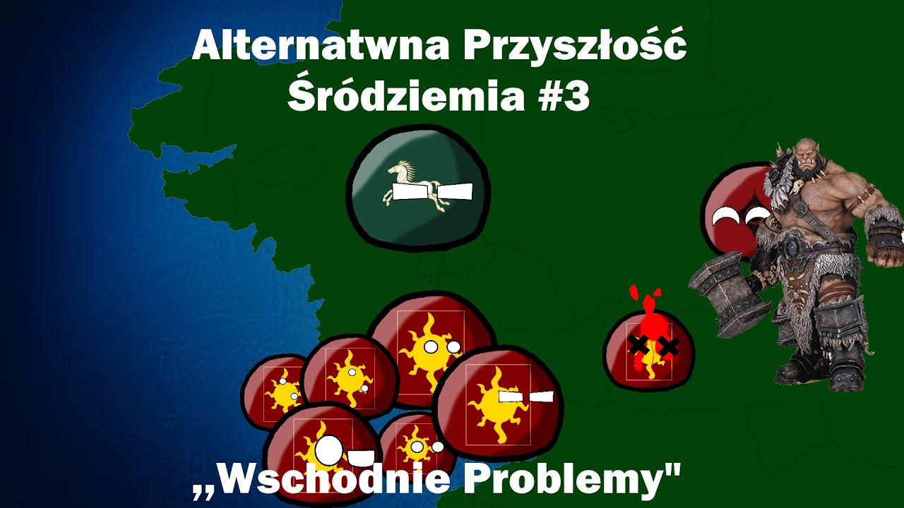 Alternatywna Przyszłość Śródziemia #3- ,,Wschodnie Problemy"