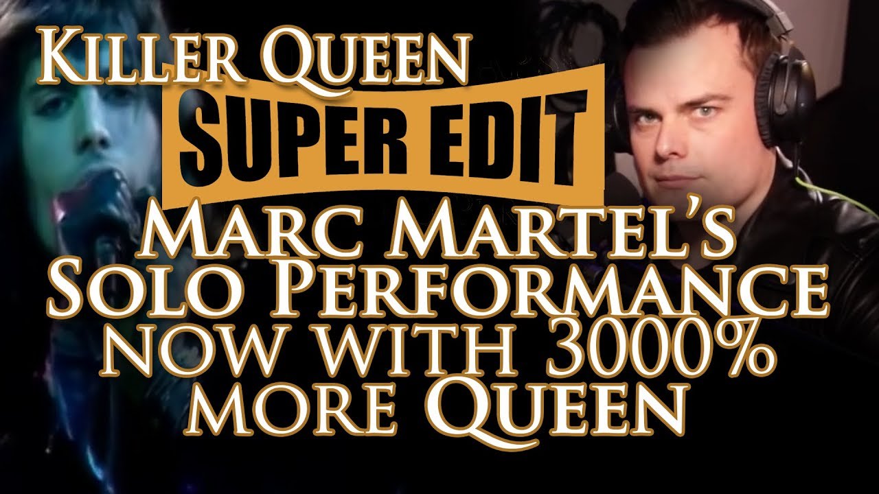 Marc Martel - Killer Queen REDUX - EXTRA Queen