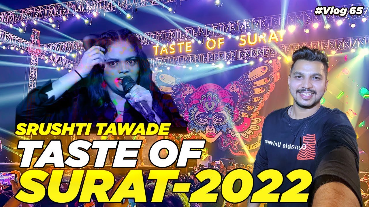 #vlog 65: Srushti Tawade Live Concert in Surat | Taste Of Surat | Vatsal Jariwala