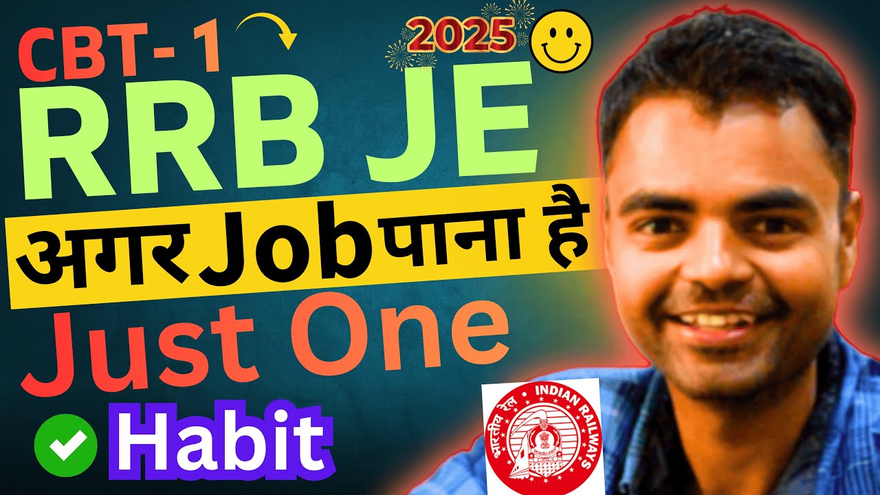 RRB JE 2025, RRB JE Crack with One Habit, RRB JE CBT 1 Preparation Strategy 2025 #rrbje2025