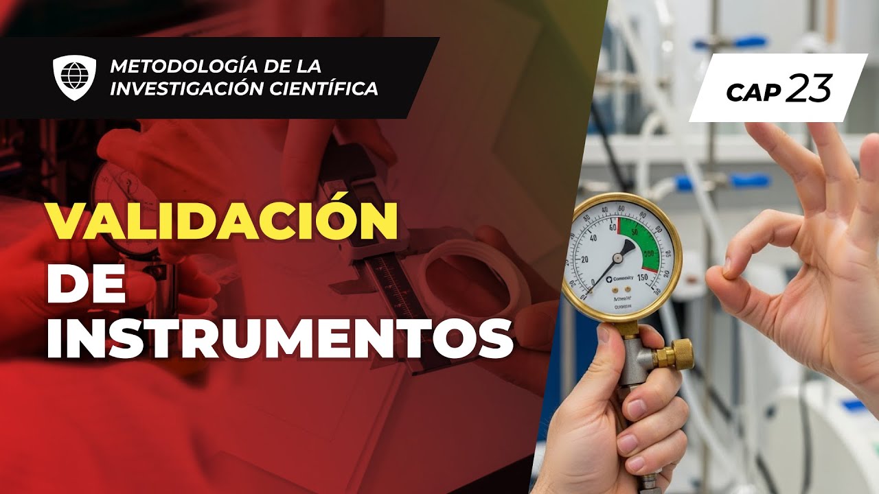 Validación de instrumentos | Metodología de la Investigación Científica (23 de 35)