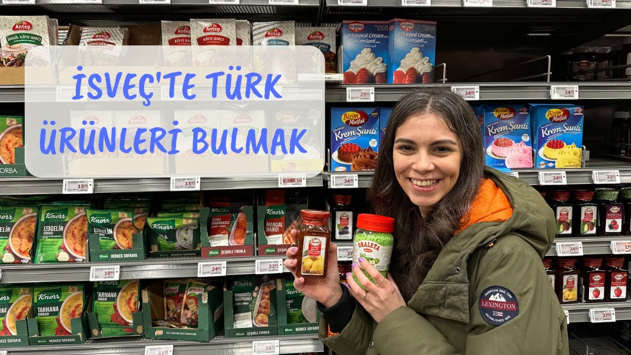 İSVEÇ'TE TÜRK ÜRÜNLERİ BULMAK