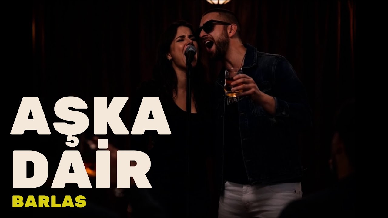 Aşka Dair - Barlas | Official Music Video