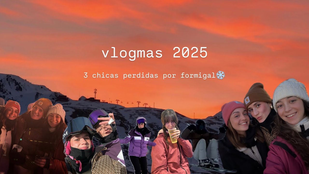 vlogmas 2025 - 3 chicas perdidas por formi