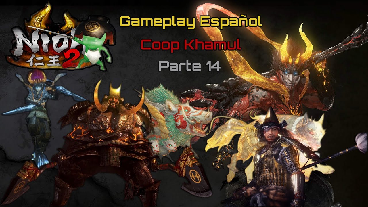 NIOH 2 Gameplay Español | Let's Play Español | Parte 14 | Coop Khamul