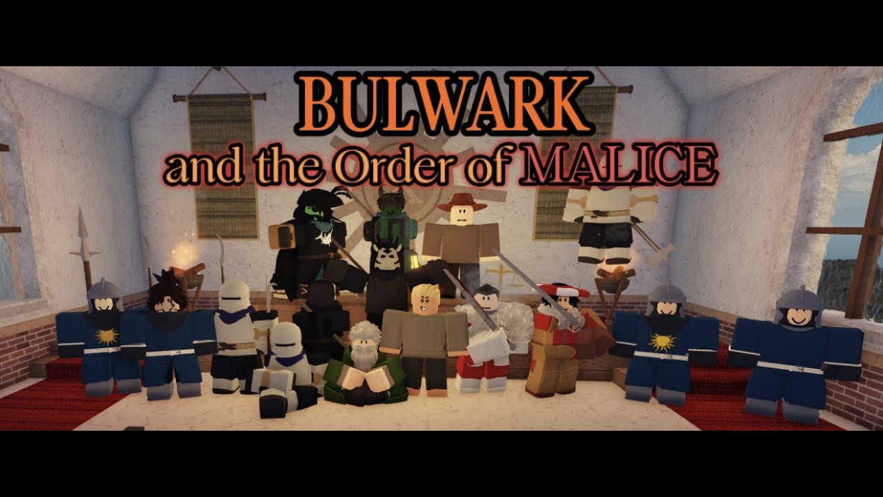 Bulwark and the Order of Malice.