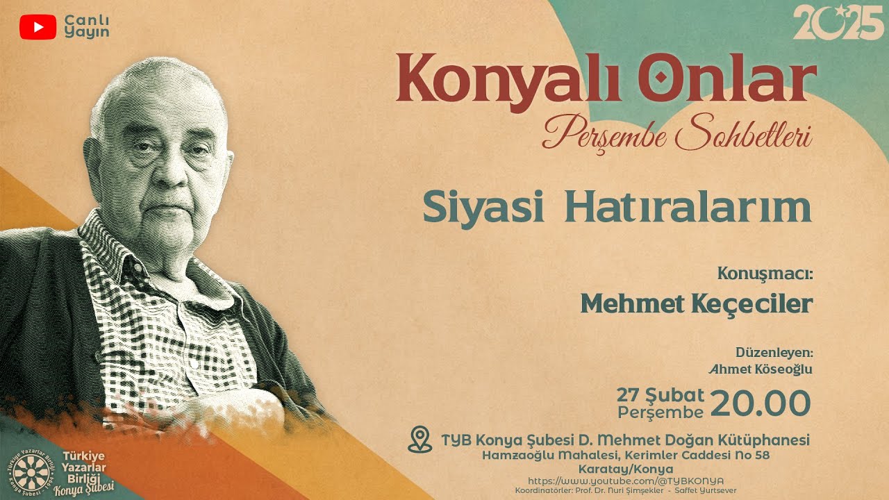 Mehmet Keçeciler  -  Siyasi Hatıralarım  |  Konyalı Onlar
