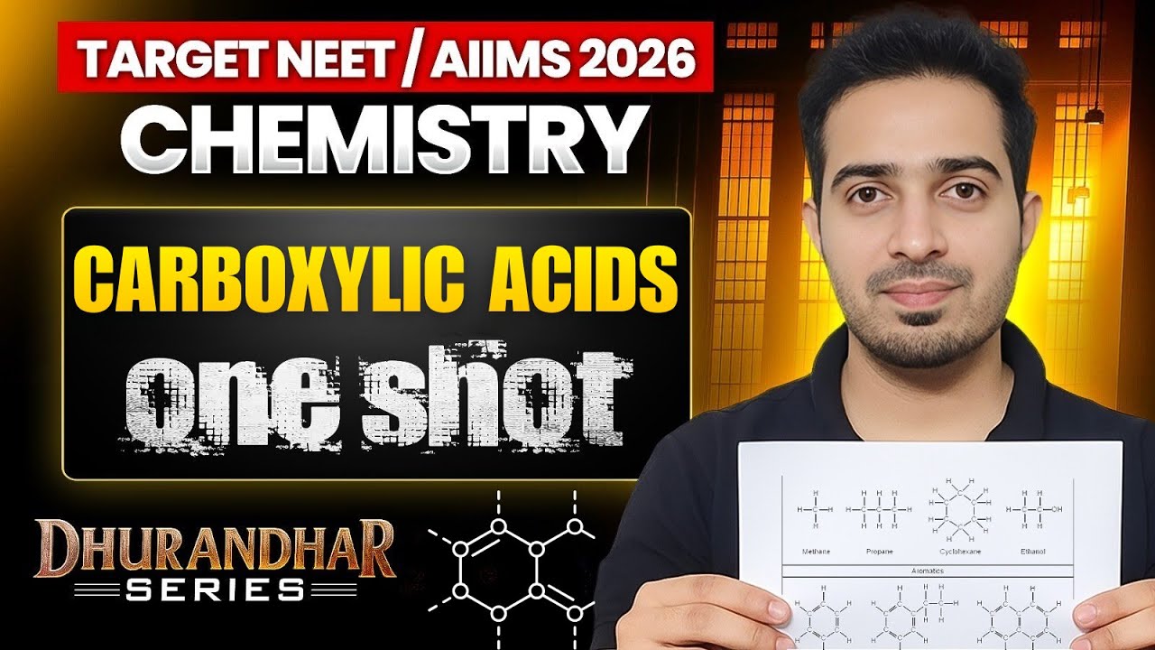 AIIMS / NEET 2026 | Chemistry Dhurandhar Series | Carboxylic Acids | ONE SHOT | #neet #iitjee