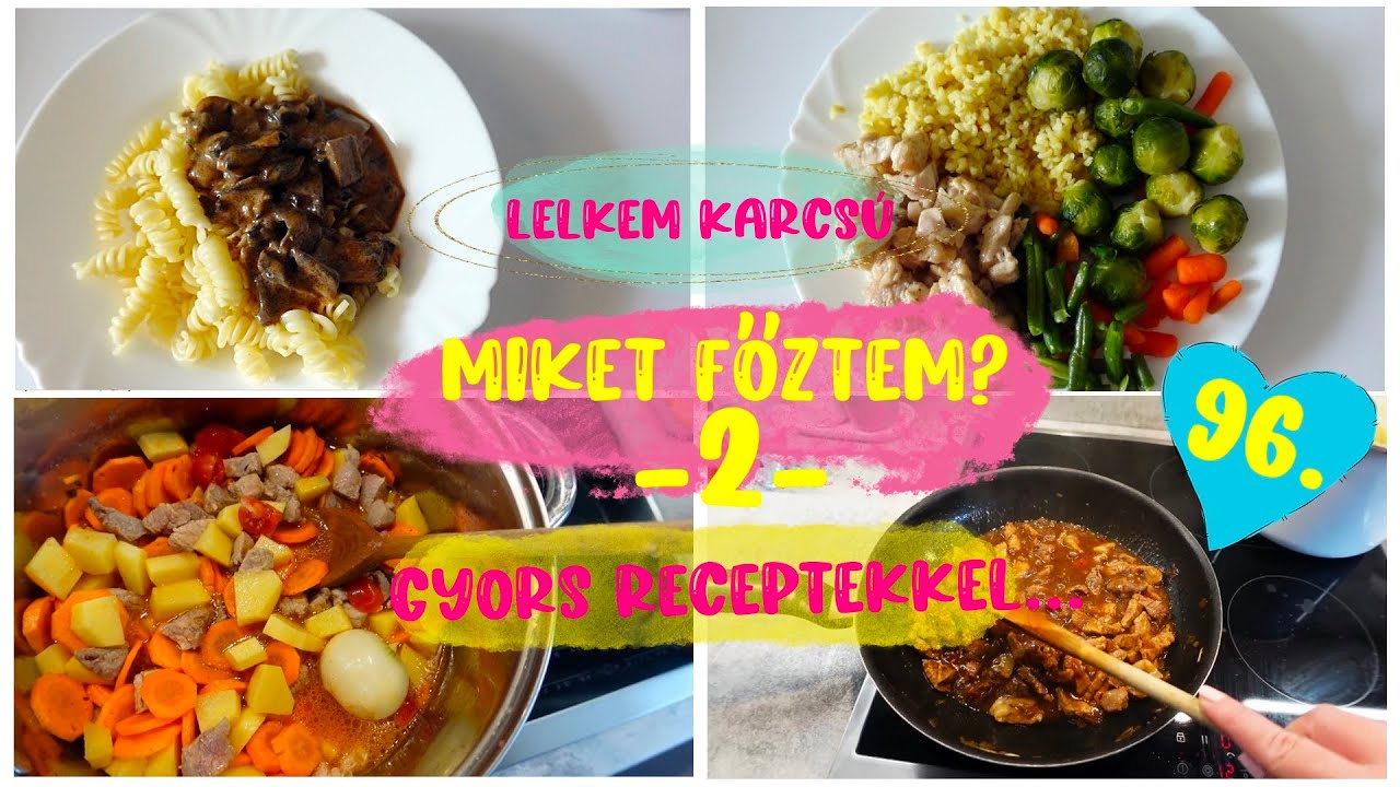 Miket főztem? Ebédötletek - Ebéd ötletek gyors receptekkel 96.rész