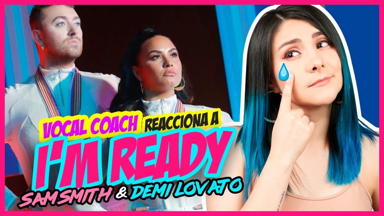 Sam Smith, Demi Lovato - I´m Ready | VOCAL COACH REACCIONA | Gret Rocha