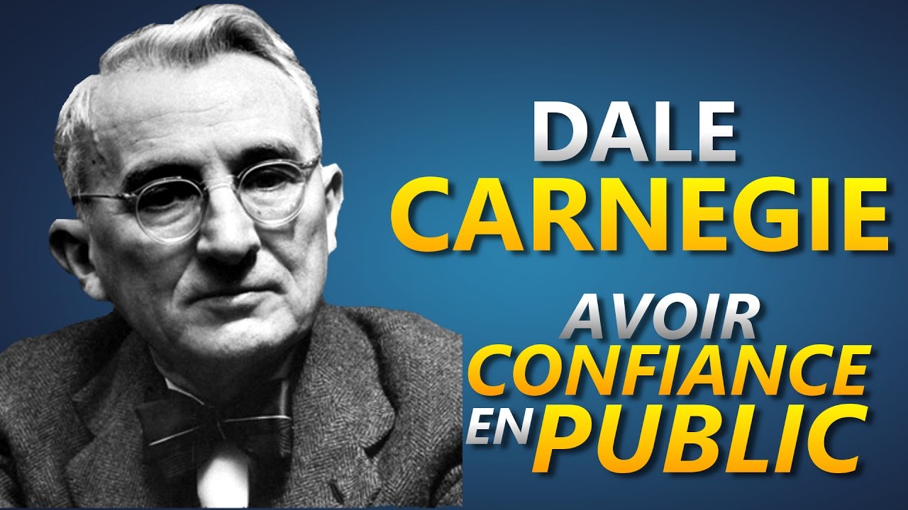 DALE CARNEGIE  : COMMENT ÊTRE A L'AISE EN PUBLIC ?