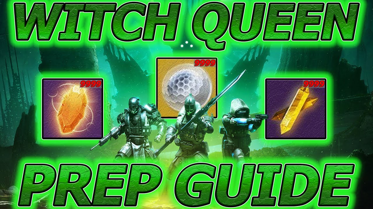 FULL Witch Queen Prep Guide (START AHEAD OF THE GAME) | Destiny 2 Witch Queen