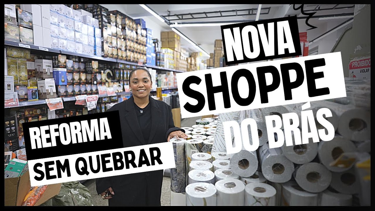 A NOVA SHOPPE DO BRÁS